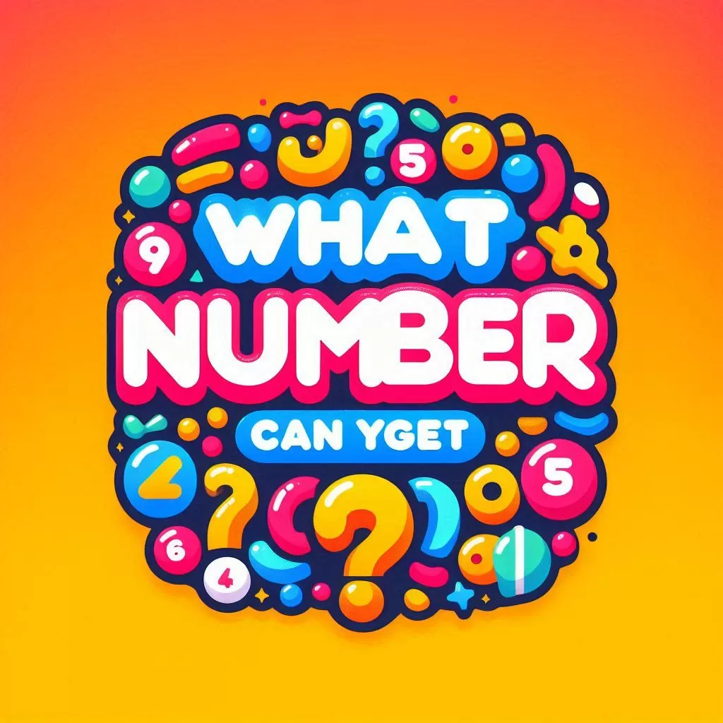 What number can you get